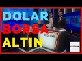 Ekotürk TV Canlı Yayında Beklenti Raporu Programında Dolar, Borsa ve Altın Değerlendirmesi