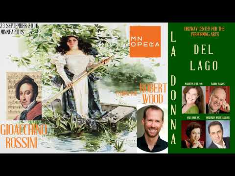 Rossini: "La donna del lago" - Wood; O'Flynn, Banks, Manucharyan, Podles - Minnesota, 2006
