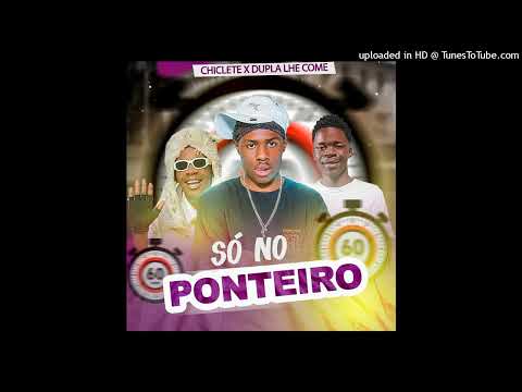 Chiclete x Dupla lhe Come - Só No Ponteiro - [Prod: Dj Tcalifa]{Cazenga Platina }