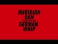 Meridian Dan - German Whip Feat. JME & Pofessor ...