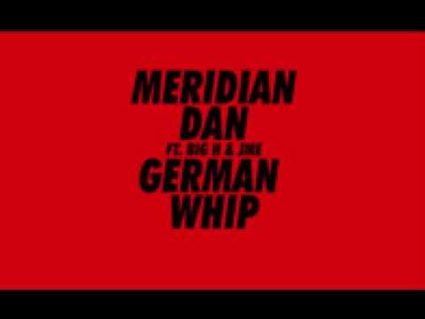 Meridian Dan - German Whip Feat. JME & Pofessor Green (Wideboys Remix)