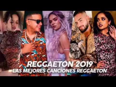 Reggaeton Mix 2019   Lo Mas Escuchado
