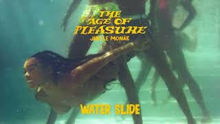 Janelle Monáe - Water Slide [Official Audio]
