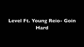 Level- Turn Da Beat Up (Freestyle) Ft. Young Reio