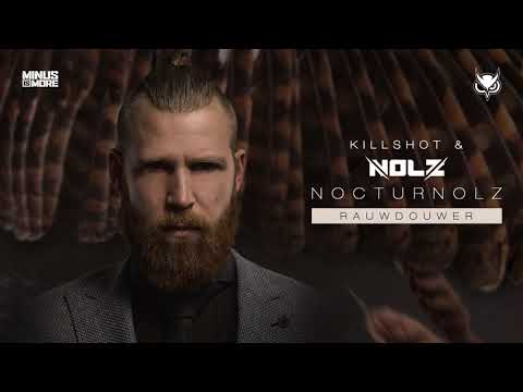 Nolz & Killshot - Rauwdouwer