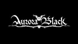 Aurora Black - And The Skies Dream Infinite Sorrow (Lyrics)
