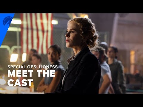 Special Ops: Lioness | Meet The Cast | Paramount+