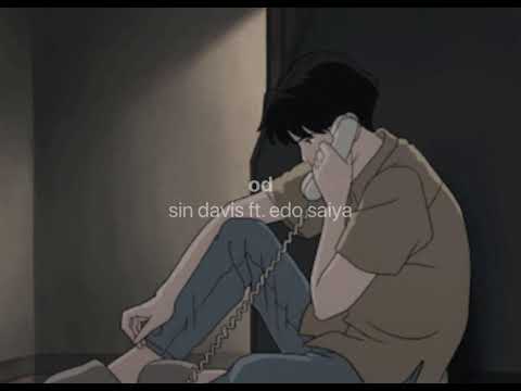sin davis - od ft. edo saiya (slowed + reverb)