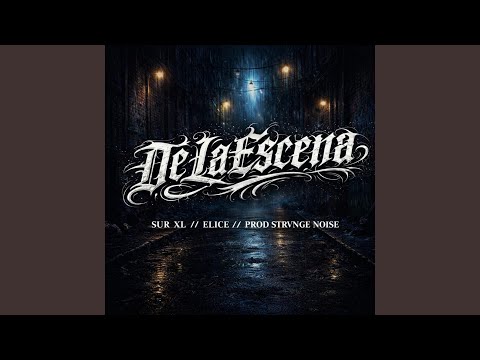 De La Escena (feat. Sur XL & Elice)