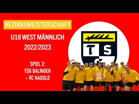 Highlightvideo BEZIRKSMEISTERSCHAFT West U18m  - TSG vs. VC Nagold (Saison 2022/2023)