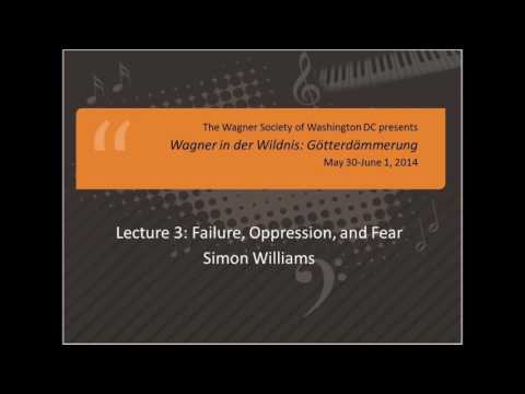 Richard Wagner: Götterdämmerung (3 of 8) -- Failure, Oppression, and Fear