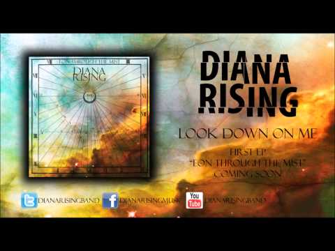 Diana Rising - Look Down On Me