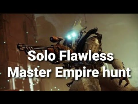 Solo Flawless Master Empire hunt - The warrior (Destiny 2 beyond light)