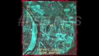 Ynfynyt Scroll - Drone Warfare (Vjuan Allure Remix) - #FEELINGS 2013