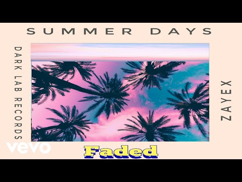 Zayex - Faded
