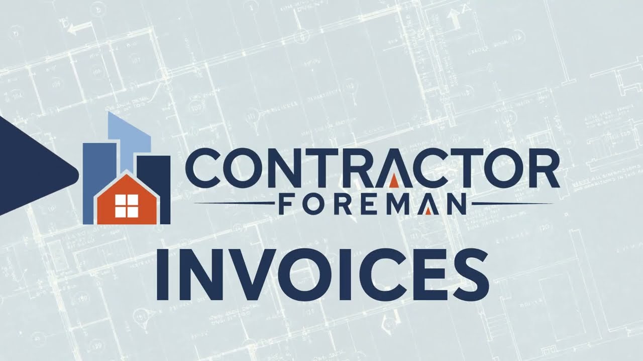 Creating Invoices with Contractor Foreman