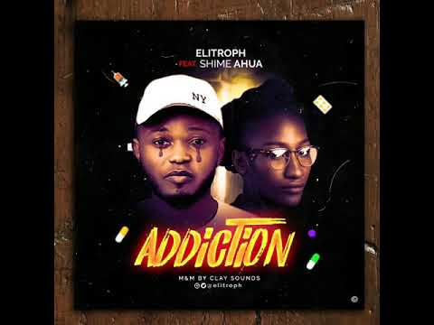 Addiction feat Shime Ahua