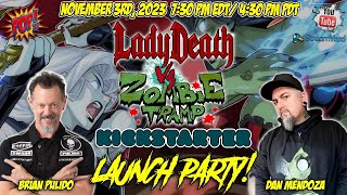 LADY DEATH VS. ZOMBIE TRAMP Kickstarter Launch Party with Brian Pulido and Dan Mendoza!