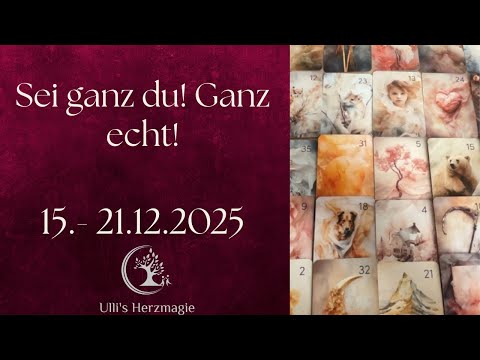 Wochenorakel- Sei ganz du! Ganz echt! ♥ - 15. bis 21.12.2025 #wochenorakel #kartenlegen #lenormand
