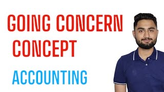 Going Concern Concept | Accounts Class 11 | CA Foundation |