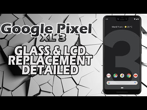 Google Pixel XL 3 Glass & LCD Replacement (Detailed)