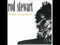 Rod Stewart - Rhythm Of My Heart 