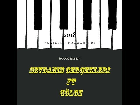 Rocco Randy (Sevdanın Gerçekleri) Ft Gölge [Berkay Çandır] 2018