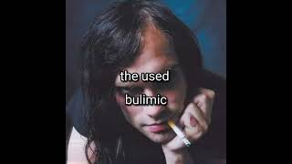 the used - bulimic (slowed + reverb)