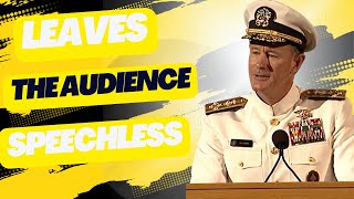 Leaves the Audience SPEECHLESS |  Best Motivational Speeches  - Admiral William H. McRaven.