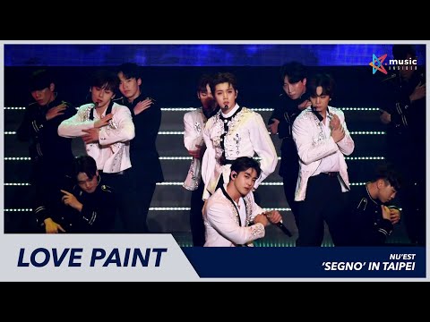NU'EST - LOVE PAINT at #NUESTSegnoTPE