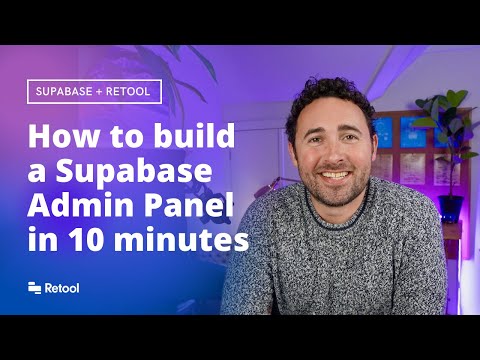 How to build an admin panel for Supabase in 10 minutes