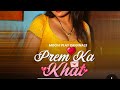 Prem Ka Khat Part 2 Hot Web Series2025 Moovi Play
