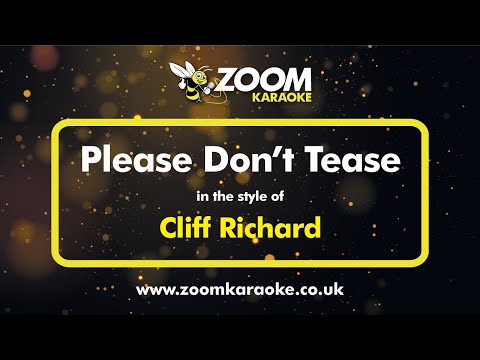 Cliff Richard - Please Don't Tease (Two Semitones Up) - Karaoke Version from Zoom Karaoke