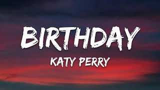 Katy Perry - Birthday (Lyrics)