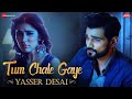 Tum Chale Gaye Yasser Desai Sheena Bajaj Jeet Gannguli Zee Music Originals