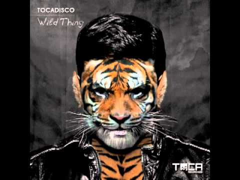 TOCA45 Tocadisco - Wild Thing.m4v