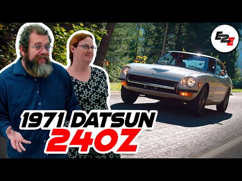 Datsun 240Z - A Nissan By Any Other Name | E2E E05