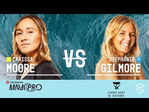 Carissa Moore vs. Stephanie Gilmore - Semifinals, Heat 2 - lululemon Maui Pro W 2019