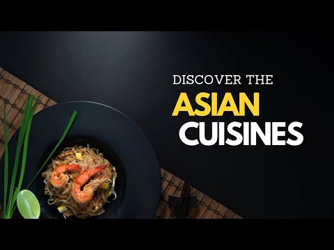 Discover The Best Asian Cuisines