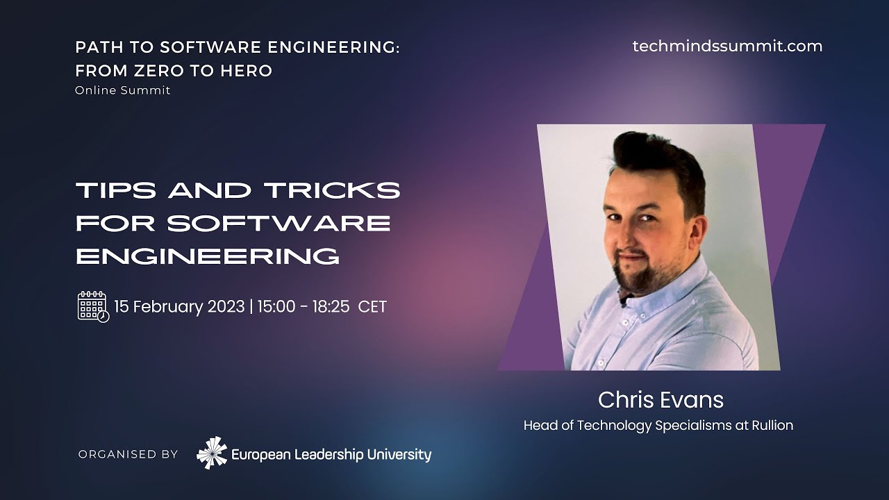 Tips and Tricks for Software Engineering - Chris Evans