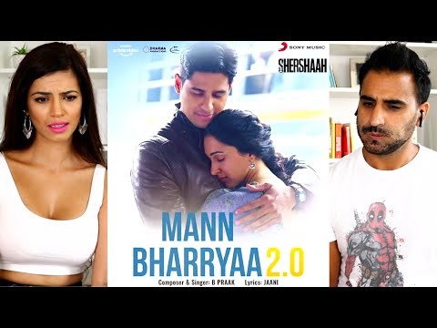 MANN BHARRYAA 2.0 | SHERSHAAH Songs | Sidharth Malhotra, Kiara Advani | B Praak | Jaani | REACTION!!