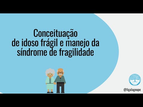 Conceituação de idoso frágil e manejo da síndrome de fragilidade