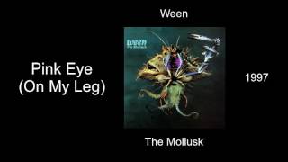 Ween - Pink Eye (On My Leg) - The Mollusk [1997]