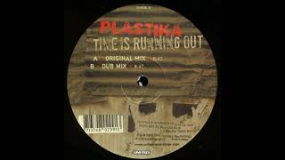 Plastika ‎– Time Is Running Out (Dub Mix)