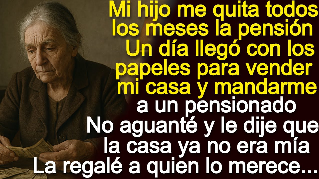 Mi hijo me quita la pensión cada mes. Un día llegó con papeles para vender mi casa y echarme…