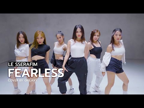 LE SSERAFIM FEARLESS Dance cover by GIRLAXY (THAILAND)