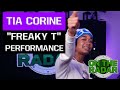 TiaCorine Freaky T On The Radar Live Performance