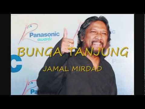 BUNGA TANJUNG - JAMAL MIRDAD