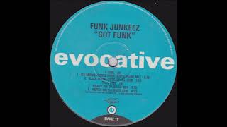 Funk Junkeez - Got Funk (Heavy On Da Bass Mix)