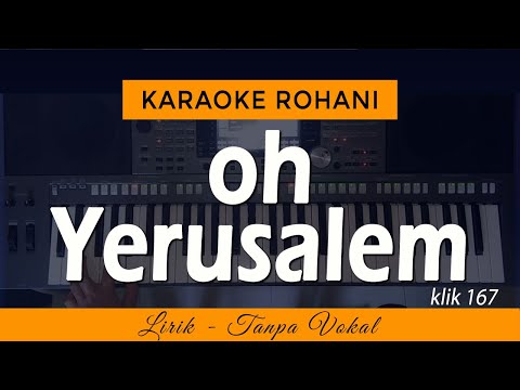 OH YERUSALEM (Kota Mulia) | Karaoke Lagu Rohani